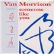 Van Morrison - Someone Like You